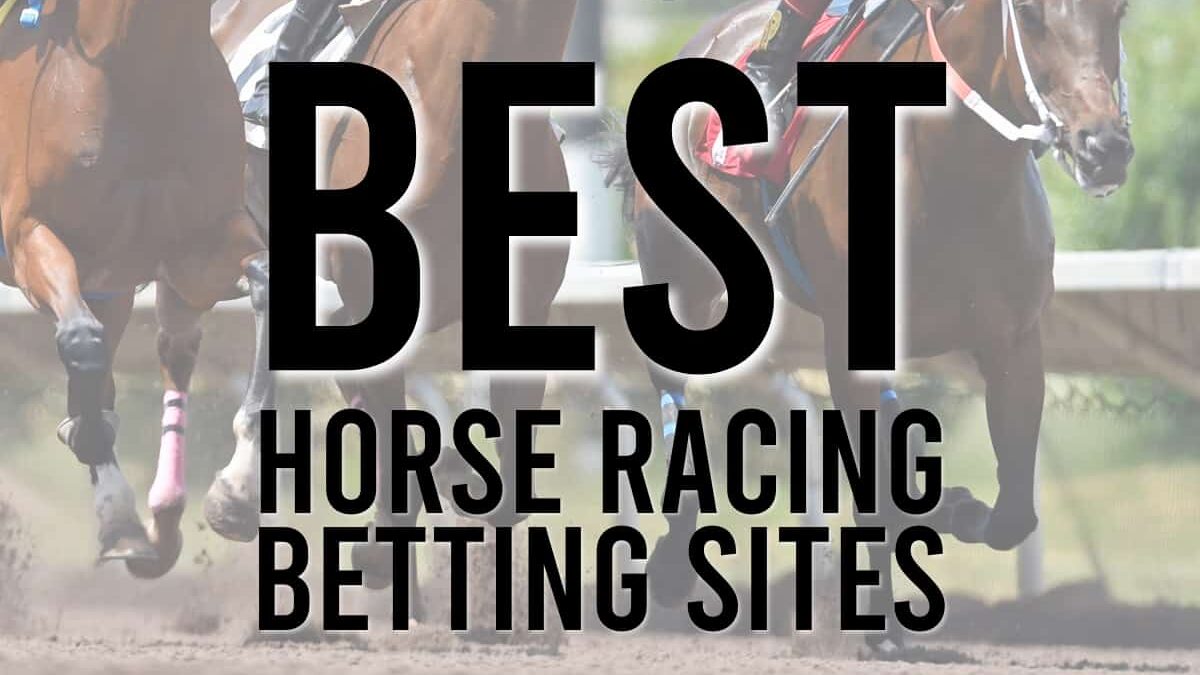 Best Horse Racing Betting Sites