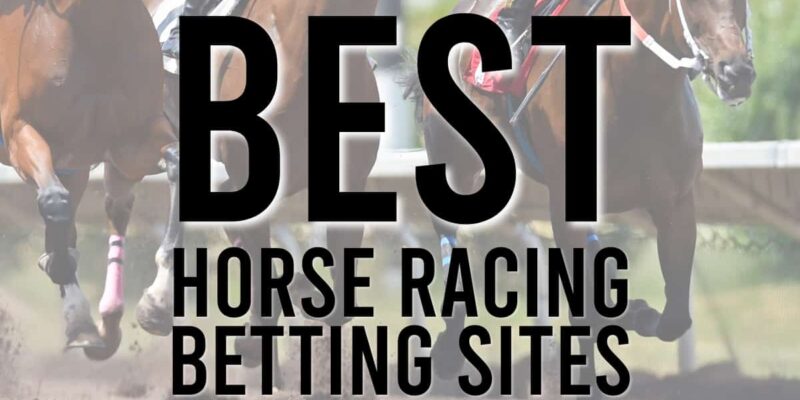 Best Horse Racing Betting Sites